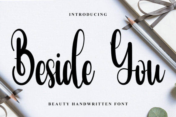 Beside You: The Handwritten Font That Elevates Campaign Design